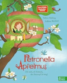 Petronella Apfelmus – Oh weh, oh Schreck, der Strumpf ist weg!