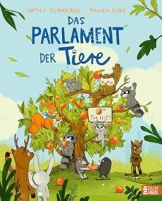 Das Parlament der Tiere