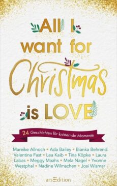 All I want for Christmas is Love