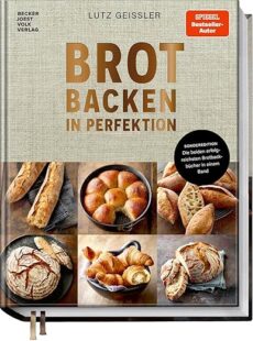 Brot backen in Perfektion