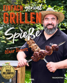 Einfach genial Grillen – Spießgrillen