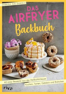 Das Airfryer-Backbuch