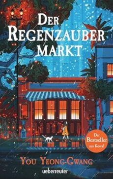 Der Regenzaubermarkt (Roman)