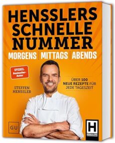 Hensslers Schnelle Nummer – morgens, mittags, abends