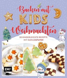 Backen mit Kids (Kindern) – Weihnachten