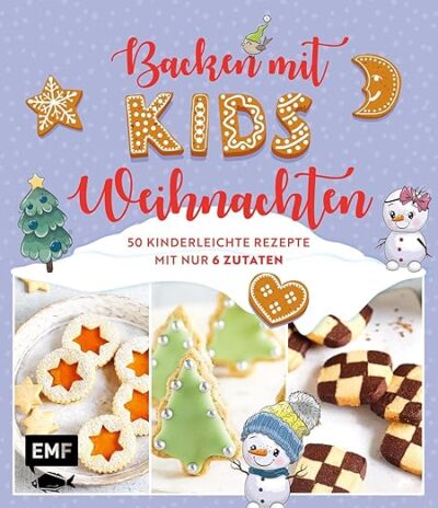 Backen mit Kids (Kindern) – Weihnachten