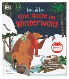 Toni & Lou. Eine Nacht im Winterwald