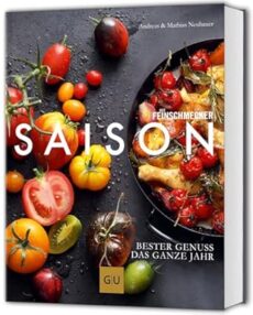 Saison: Bester Genuss das ganze Jahr