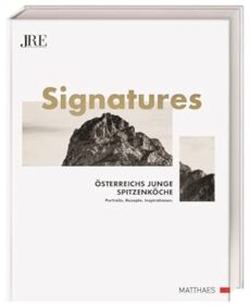 Signatures: Österreichs junge Spitzenköche