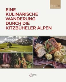 Eine kulinarische Wanderung durch die Kitzbüheler Alpen