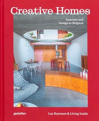 Creative Homes: Interiors and Design in Belgium