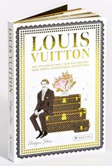 Louis Vuitton – Die stilvolle Welt