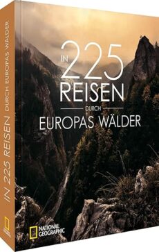 In 225 Reisen durch Europas Wälder