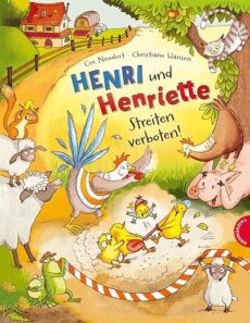 Henri und Henriette – Streiten verboten!