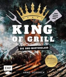 King of Grill – Die BBQ-Masterclass