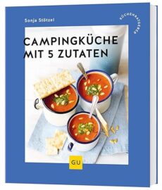 Campingküche mit 5 Zutaten