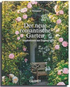 Der neue romantische Garten