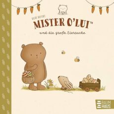 Mister O’Lui und die große Eiersuche (Pappband)