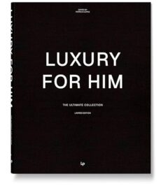 Luxury For Him: The Ultimate Collection