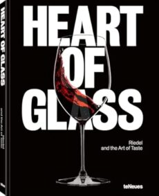 Heart of Glass – Riedel the Art of Taste