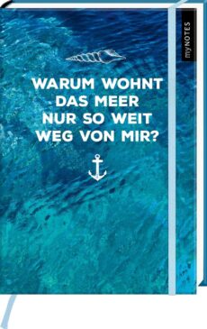 myNotes – Warum wohnt das Meer nur so w