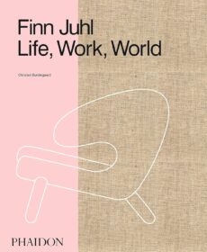 Finn Juhl – Life, Work, World