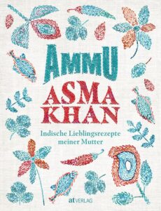 Asma Khan – Ammu