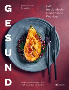 Gesund – das medizinisch-kulinarisch