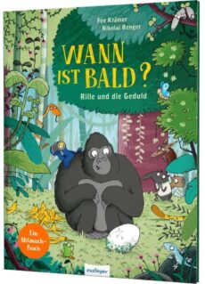 Wann ist bald? – Rille und die Geduld