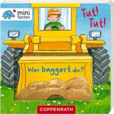 Minifanten Tut! Tut! Wer baggert da?