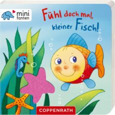 Minifanten Fühl doch mal, kleiner Fisch!