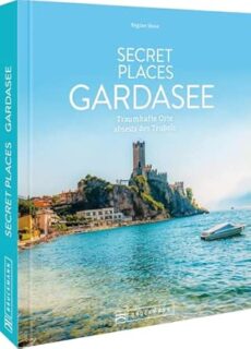 Secret Places Gardasee