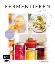 Fermentieren – Twist your Taste!