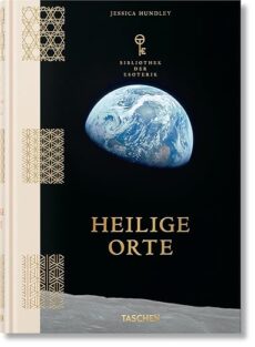 Heilige Orte: Bibliothek der Esoterik
