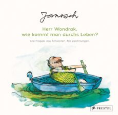 Janosch Herr Wondrak wie kommt man durchs leben