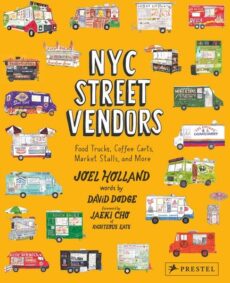 NYC Street Vendors Food Trucks, Coffee Carts, Market Stalls, and More