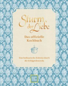 Sturm der Liebe – offizielle Kochbuch