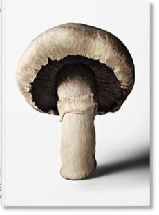 The Gourmand’s Mushroom. A Collection of Stories & Recipes