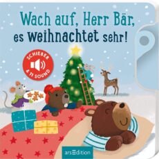 Wach auf, Herr Bär es weihnachtet sehr