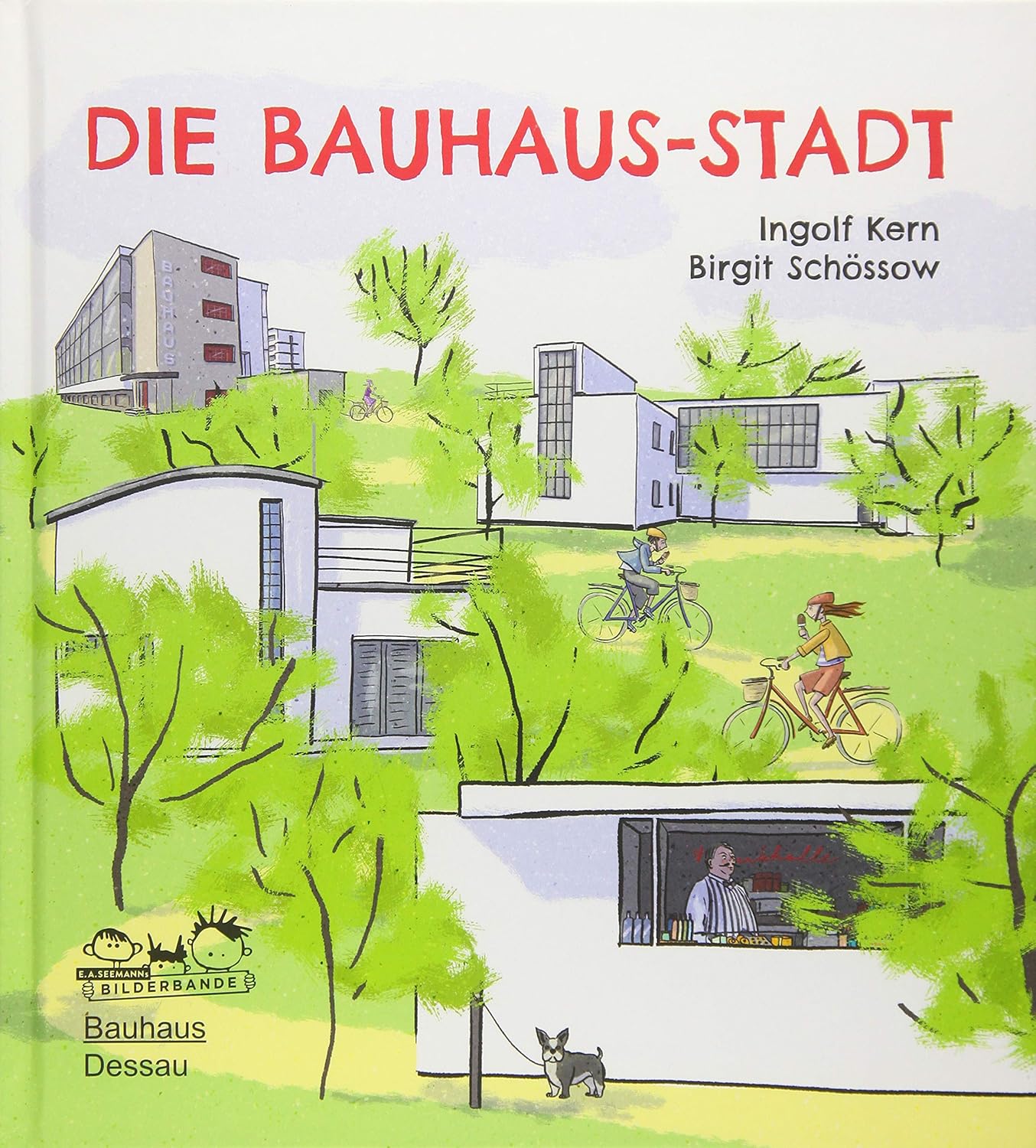 Die Bauhaus-Stadt