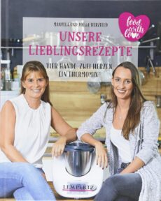 food with love – Unsere Lieblingsrezepte