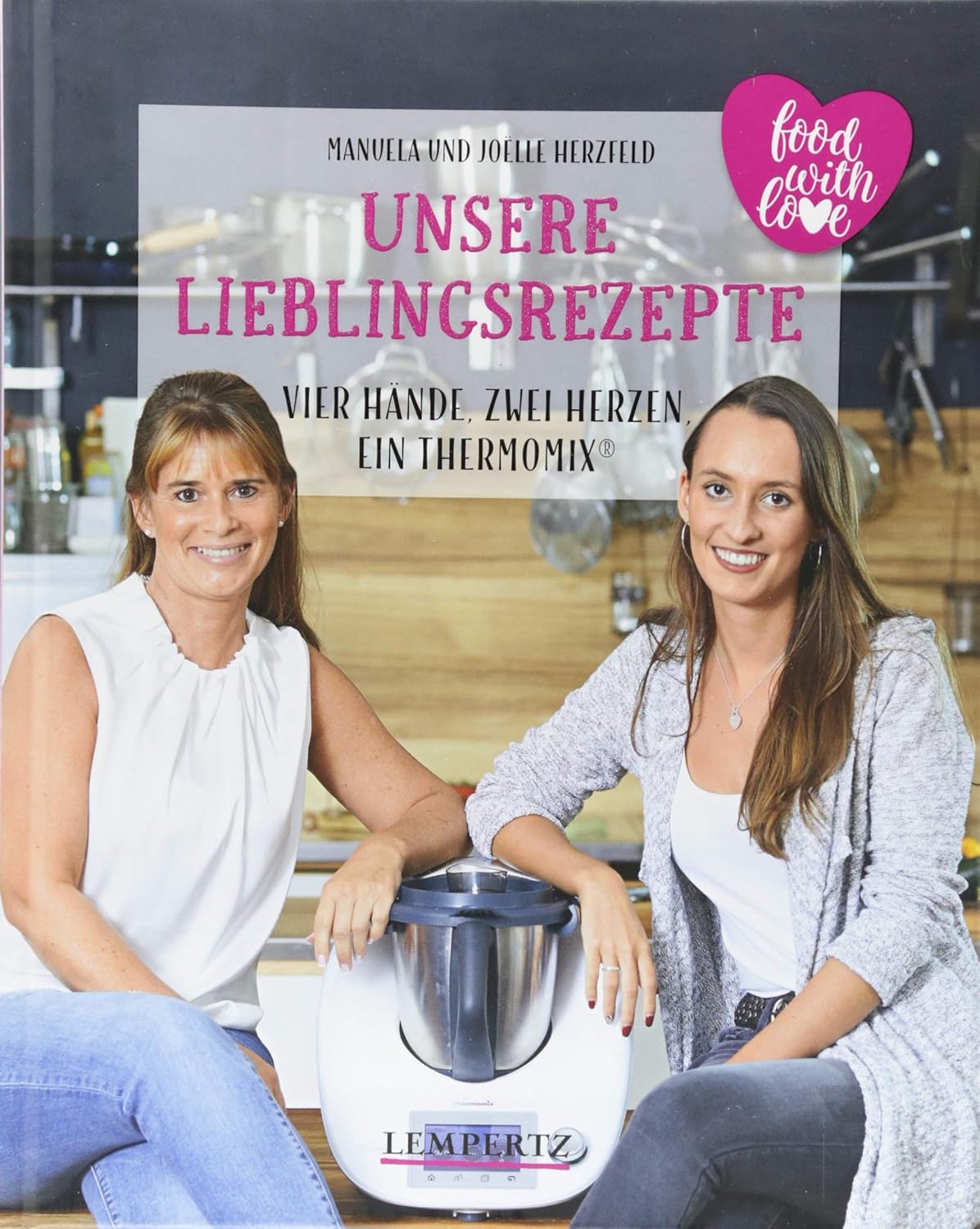 food with love - Unsere Lieblingsrezepte