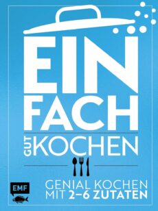 Einfach – Gut kochen