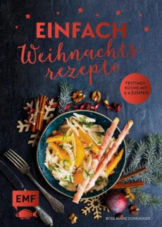 Einfach – Weihnachtsrezepte
