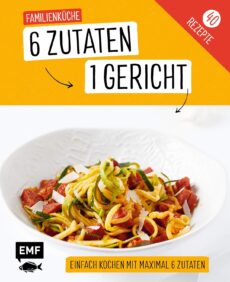 6 Zutaten – Familienküche