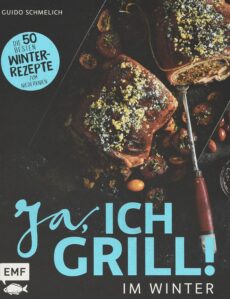 Ja, ich grill! – im Winter