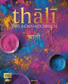 Thali – das Indien Kochbuch