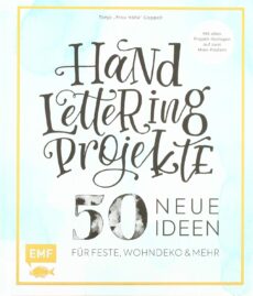 Handlettering Projekte – 50 neue Ideen