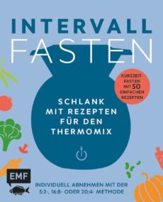 Intervallfasten – Schlank mit dem TM