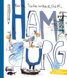 Felix Scheinbergers Hamburg